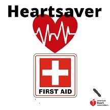 A red heart with a white heartbeat line above the word "Heartsaver," and below, a red square with a white cross labeled "First Aid." An American Heart Association logo is in the bottom right corner.